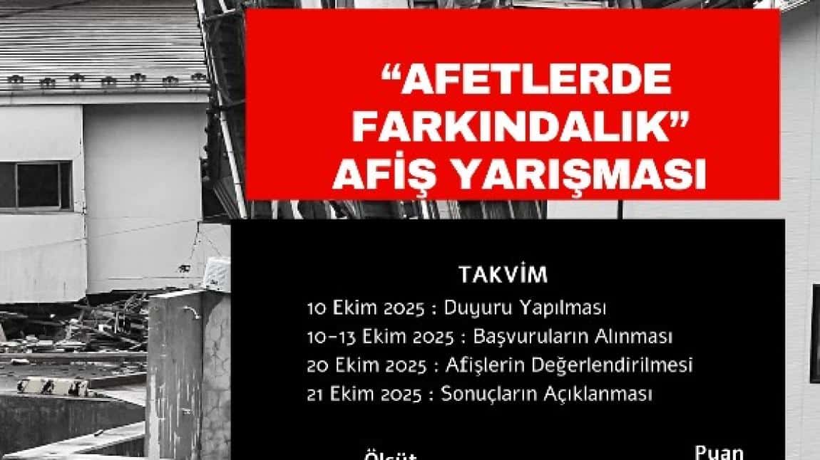 “AFETLERDE FARKINDALIK” AFİŞ YARIŞMASI